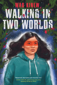 Walking in Two Worlds - Book #1 of the Walking in Two Worlds