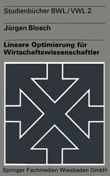 Paperback Lineare Optimierung Für Wirtschaftswissenschaftler [German] Book