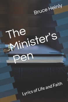 Paperback The Minister's Pen: Lyrics of Life and Faith Book