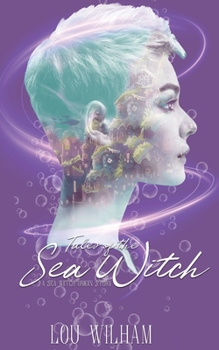 Tales of a Sea Witch - Book #1 of the Tales of the Sea