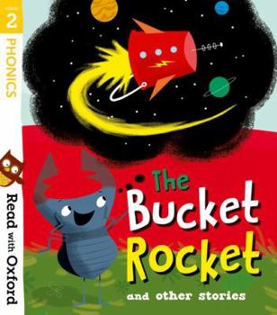 Paperback Read with Oxford: Stage 2: The Bucket Rocket and Other Stories Book