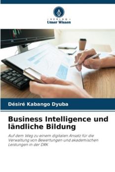 Business Intelligence und ländliche Bildung (German Edition)