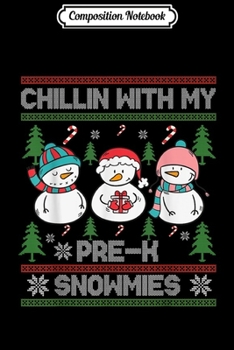Composition Notebook: Chillin' With My Fourth Grade Snowmies Dabbing Xmas Gifts  Journal/Notebook Blank Lined Ruled 6x9 100 Pages