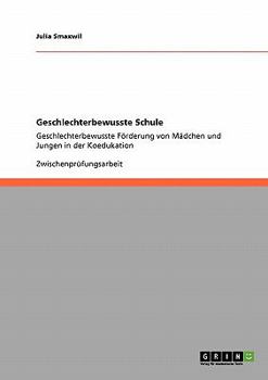 Paperback Geschlechterbewusste Schule: Geschlechterbewusste Förderung von Mädchen und Jungen in der Koedukation [German] Book