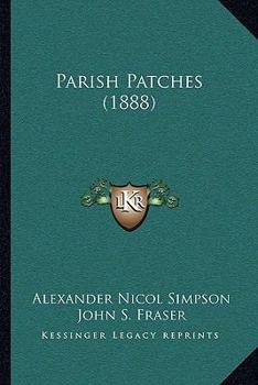 Paperback Parish Patches (1888) Book