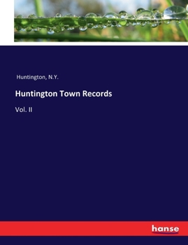 Paperback Huntington Town Records: Vol. II Book