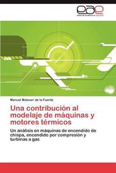 Paperback Una Contribucion Al Modelaje de Maquinas y Motores Termicos [Spanish] Book