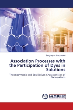 Paperback Association Processes with the Participation of Dyes in Solutions Book