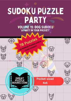 Paperback Sudoku Puzzle Party: Volume 15: Dog Sudoku Book