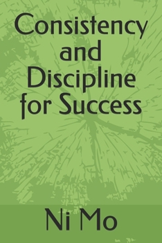 Paperback Consistency and Discipline for Success Book