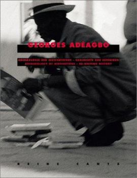 Paperback Georges Adeagbo: Archaeology of Motivations: Rewriting History Book
