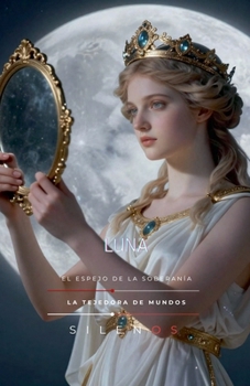 Luna: El Espejo de la Soberanía (Roma) (Spanish Edition)