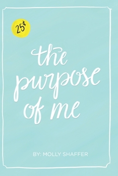 Paperback The Purpose of Me Book