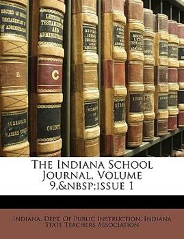 Paperback The Indiana School Journal, Volume 9, Issue 1 Book