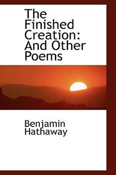 Paperback The Finished Creation: And Other Poems Book