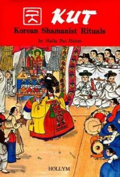 Kut: Korean Shamanistic Rituals