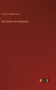 Hardcover Die Fauna von Helgoland [German] Book
