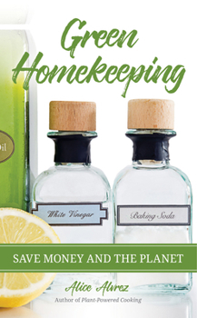 Paperback Green Homekeeping: Save Money and the Planet Book