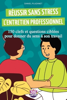 Paperback Réussir sans stress l'entretien professionnel [French] Book