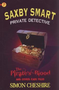 The Pirate’s Blood - Book #3 of the Saxby Smart, Private Detective