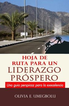 Paperback Hoja de Ruta Para Un Liderazgo Próspero [Spanish] Book