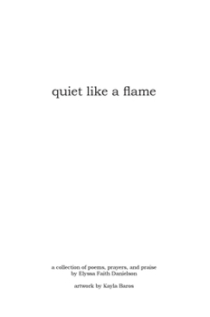 Hardcover quiet like a flame Book