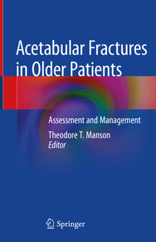 Hardcover Acetabular Fractures in Older Patients: Assessment and Management Book