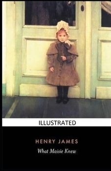 Paperback What Maisie Knew Illustrated Book