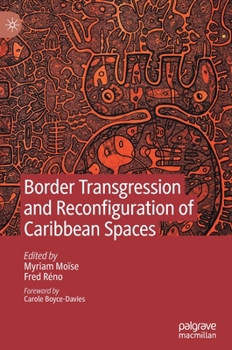 Hardcover Border Transgression and Reconfiguration of Caribbean Spaces Book