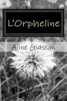 Paperback L'Orpheline [French] Book