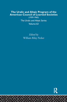 The Uralic and Altaic Program of the American Council of Learned Societies