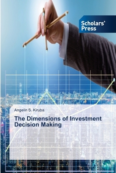 Paperback The Dimensions of Investment Decision Making Book
