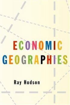 Paperback Economic Geographies: Circuits, Flows and Spaces Book