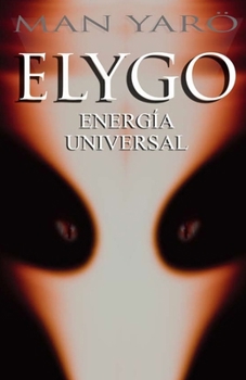Paperback Elygo: Energía Universal [Spanish] Book