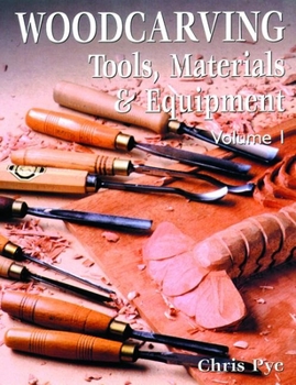 Paperback Woodcarving Tools, Material & Equipment: Volume 1 Book