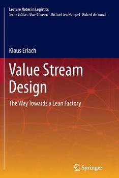 Paperback Value Stream Design: The Way Towards a Lean Factory Book