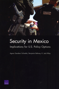 Paperback Security in Mexico: Implications for U.S. Policy Options Book