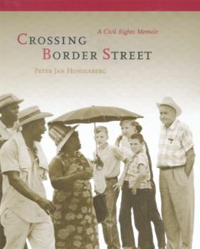 Hardcover Crossing Border Street: A Civil Rights Memoir Book