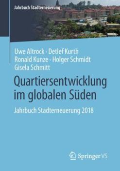 Paperback Quartiersentwicklung Im Globalen Süden: Jahrbuch Stadterneuerung 2018 [German] Book