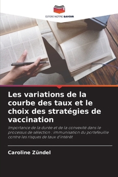 Paperback Les variations de la courbe des taux et le choix des stratégies de vaccination [French] Book