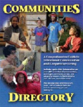 Paperback Communities Directory: A Comprehensive Guide to Intentional Communities and Cooperative Living Book