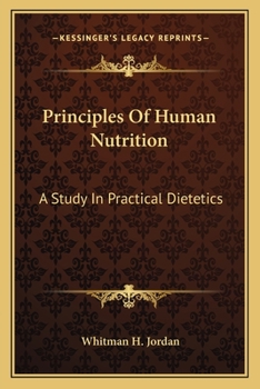 Paperback Principles Of Human Nutrition: A Study In Practical Dietetics Book
