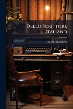 Paperback Dello Scrittore Italiano: Discorsi Nove ...... [Italian] Book