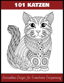Paperback 100 Katzen Stressabbau-Designs für Erwachsene Entspannung [German] Book