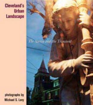 Hardcover Cleveland's Urban Landscape: The Sacred and the Transient Book