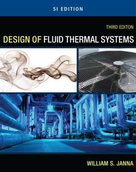 Paperback Design of Fluid Thermal Systems - SI Version Book