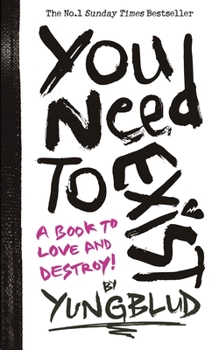 Paperback You Need to Exist: A Book to Love and Destroy! Book