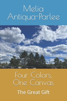 Paperback Four Colors, One Canvas: The Great Gift Book
