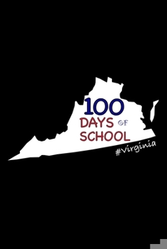 Paperback 100 Days of School: Virginia, Dairy and Journal for Teachers Book