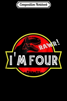 Composition Notebook: 4th birthday Dinosaur T-rex  4 year old Birthday Party Journal/Notebook Blank Lined Ruled 6x9 100 Pages